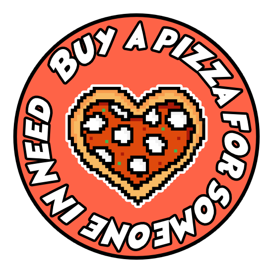 Buy a pizza for someone in need