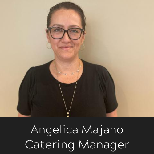 Angelica Majano - Catering Manager