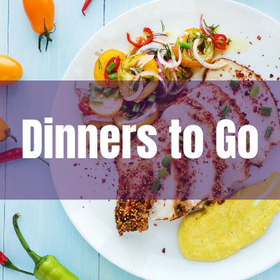 Dinners to Go